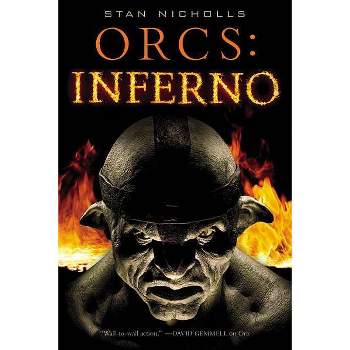 Inferno - (Orcs) by  Stan Nicholls (Paperback)