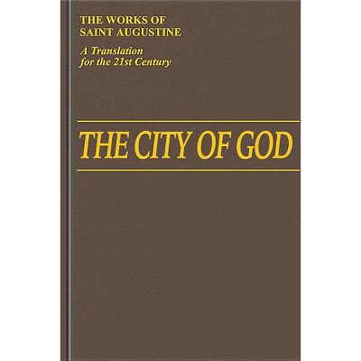 The City of God (1-10) - (Works of Saint Augustine) by  St Augustine (Hardcover)