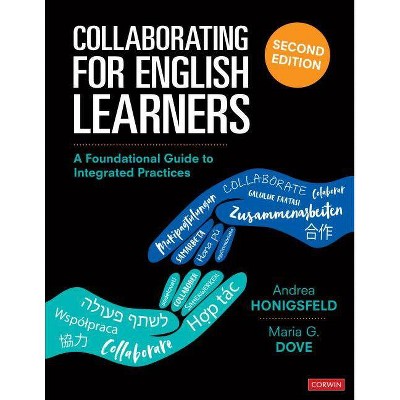 Collaborating for English Learners - 2nd Edition by  Andrea Honigsfeld & Maria G Dove (Paperback)