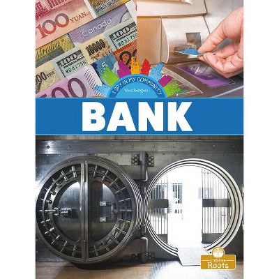 Bank - (I Spy in My Community) by  Alicia Rodriguez (Paperback)