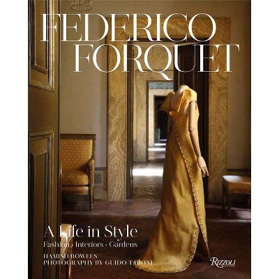 The World of Federico Forquet - by  Hamish Bowles (Hardcover)