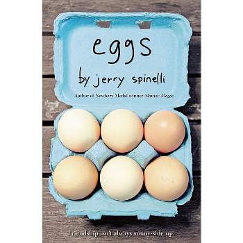 Eggs - by  Jerry Spinelli (Paperback)