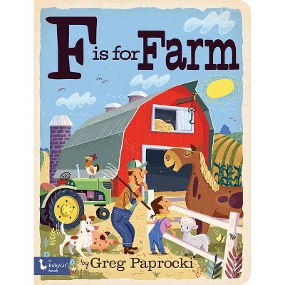 F Is for Farm - (Babylit) (Board Book)