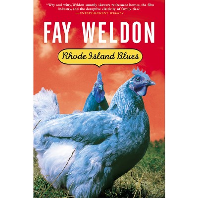 Rhode Island Blues - (Weldon, Fay) by  Fay Weldon (Paperback)