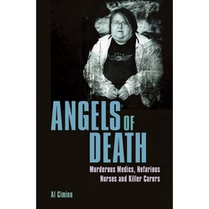Angels of Death - (True Crime Casefiles) by  Al Cimino (Paperback) - 1 of 1