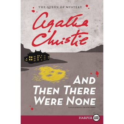 And Then There Were None - Large Print by  Agatha Christie (Paperback)