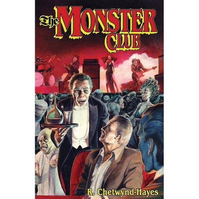 The Monster Club - by  R Chetwynd-Hayes & Ronald Chetwynd-Hayes (Paperback)