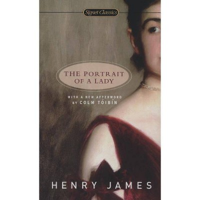 The Portrait of a Lady - (Signet Classics) by  Henry James (Paperback)