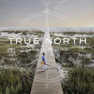 Lawson Rollins - True North (CD)