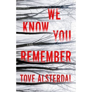 We Know You Remember - (The High Coast) by Tove Alsterdal - 1 of 1