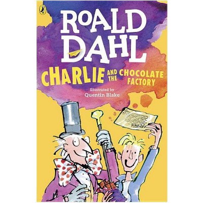 Charlie and Chocolate Factory - by Roald Dahl (Paperback)