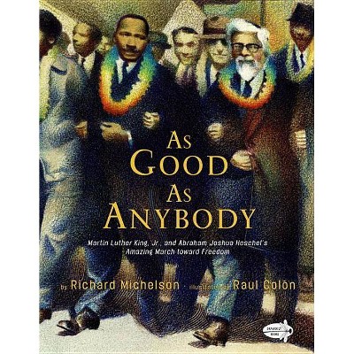 As Good as Anybody - by  Richard Michelson (Paperback)