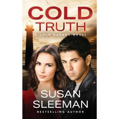 Cold Truth - (Cold Harbor) by  Susan Sleeman (Paperback)