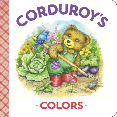 Corduroy's Colors - by  Maryjo Scott (Board Book)