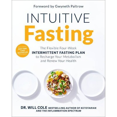 Intuitive Fasting - (Goop Press) by  Will Cole (Hardcover)