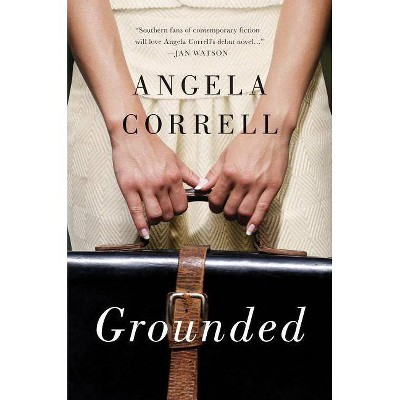 Grounded - (May Hollow Trilogy) by  Angela Correll (Paperback)