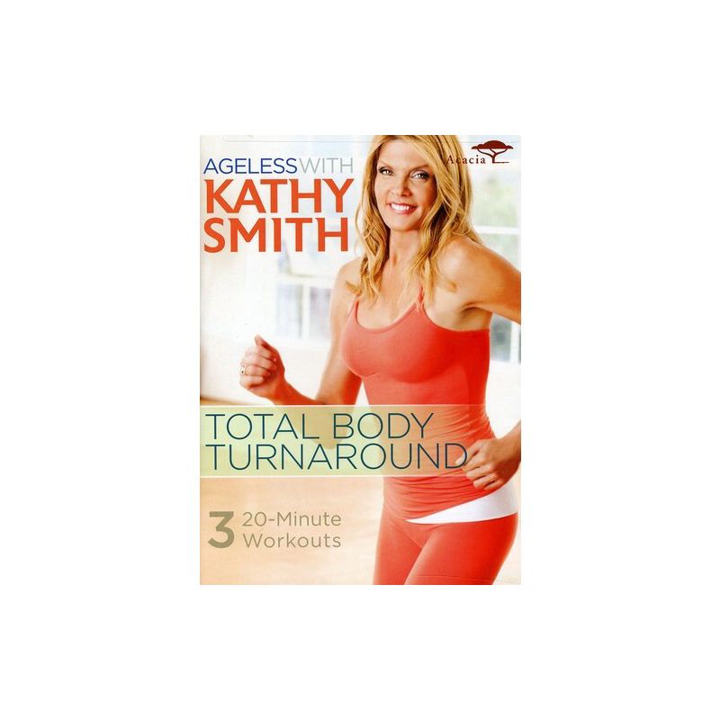 Ageless With Kathy Smith: Total Body Turnaround (DVD), 1 of 2