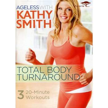 Ageless With Kathy Smith: Total Body Turnaround (DVD)
