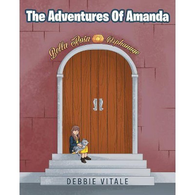 The Adventures Of Amanda - by  Debbie Vitale (Paperback)