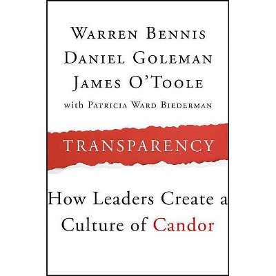Transparency - (J-B Warren Bennis) by  Warren Bennis & Daniel Goleman & James O'Toole (Paperback)