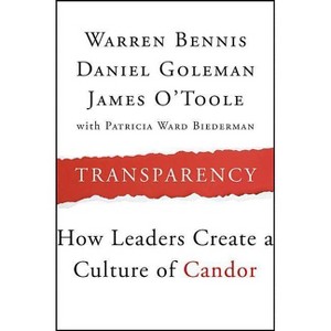 Transparency - (J-B Warren Bennis) by  Warren Bennis & Daniel Goleman & James O'Toole (Paperback) - 1 of 1