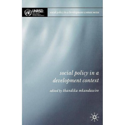 Social Policy in a Development Context - by  T Mkandawire (Paperback)