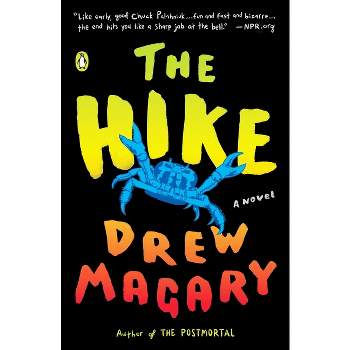 The Hike - by  Drew Magary (Paperback)