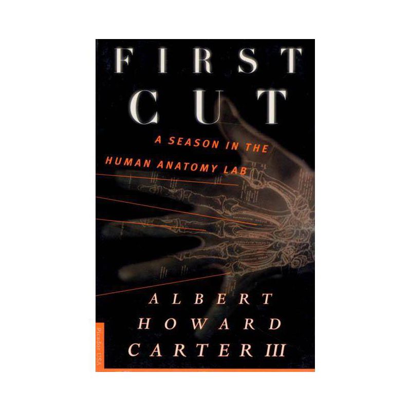 First Cut - by  Albert Howard Carter & Howard Carter (Paperback), 1 of 2