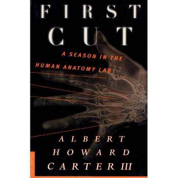 First Cut - by  Albert Howard Carter (Paperback)
