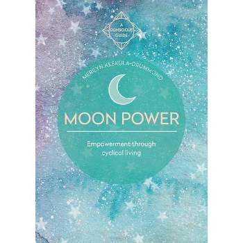 Moon Power (Conscious Guides) - by  Merilyn Keskula-Drummond (Paperback)