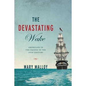 The Devastating Wake - by  Mary Malloy (Paperback) - 1 of 1