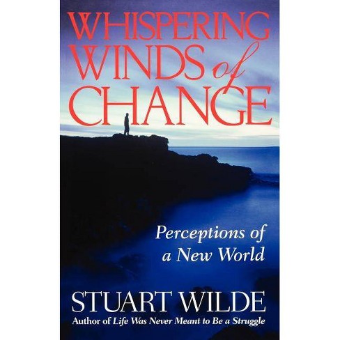 Whispering Winds of Change - by  Stuart Wilde (Paperback) - image 1 of 1