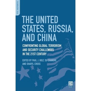 The United States, Russia, and China - (PSI Reports) by  Paul Bolt & Su Changhe & Sharyl Cross (Hardcover) - 1 of 1