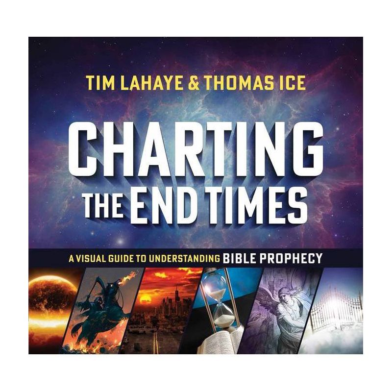 Charting the End Times - (Tim LaHaye Prophecy Library) by  Tim LaHaye & Thomas Ice (Hardcover), 1 of 2