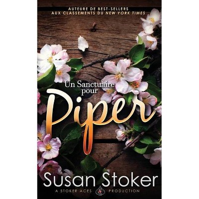 Un Sanctuaire pour Piper - (Forces Très Spéciales: l'Héritage) by  Susan Stoker (Paperback)