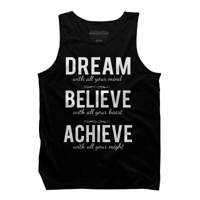 Men's Design By Humans Dream Believe Achieve Change Your Life By cssdru Tank Top