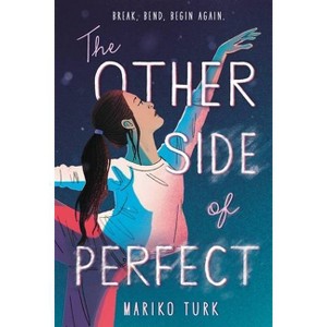 The Other Side of Perfect - by  Mariko Turk (Paperback) - 1 of 1