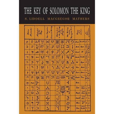 The Key of Solomon the King - by  S L MacGregor Mathers (Paperback)