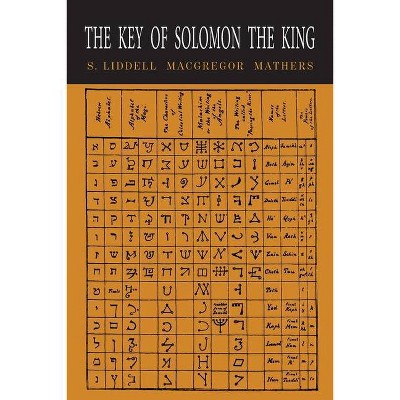 The Key of Solomon the King - by  S L MacGregor Mathers (Paperback)