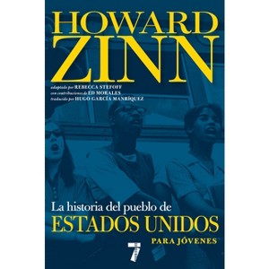 La Historia del Pueblo de Estados Unidos Para Jóvenes - (For Young People) by  Howard Zinn (Paperback) - 1 of 1