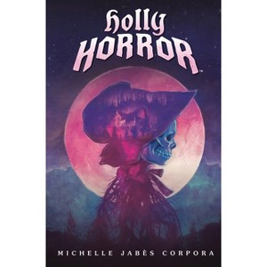 Holly Horror #1 - by Michelle Jabès Corpora - 1 of 1