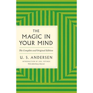 The Magic in Your Mind - (GPS Guides to Life) by  U S Andersen (Paperback) - 1 of 1