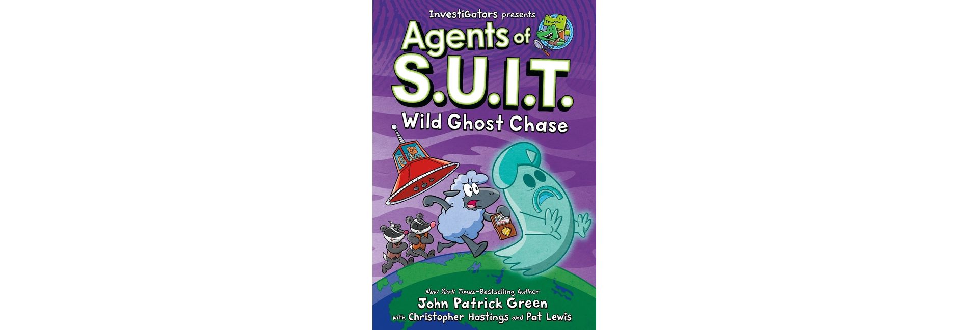 Investigators: Agents of S.U.I.T.: Wild Ghost Chase - by  John Patrick Green & Christopher Hastings (Hardcover)