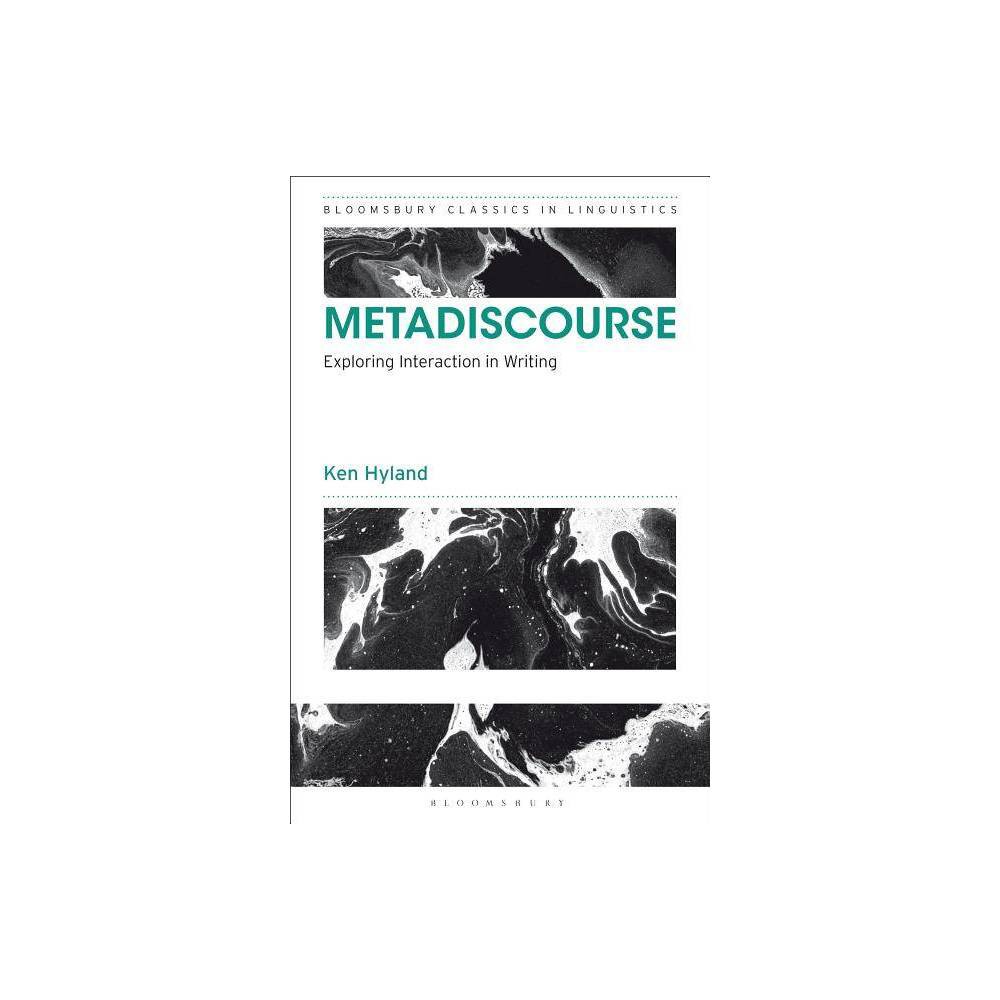 ISBN 9781350063587 product image for Metadiscourse : Exploring Interaction in Writing - by Ken Hyland (Paperback) | upcitemdb.com