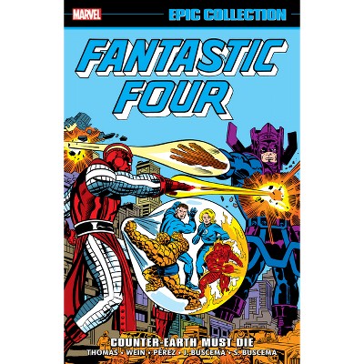 Fantastic Four Epic Collection: Counter-Earth Must Die - by  Roy Thomas (Paperback)