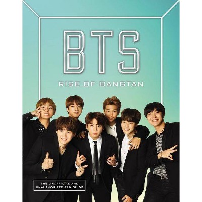 BTS : Rise of Bangtan -  by Cara J. Stevens (Paperback)