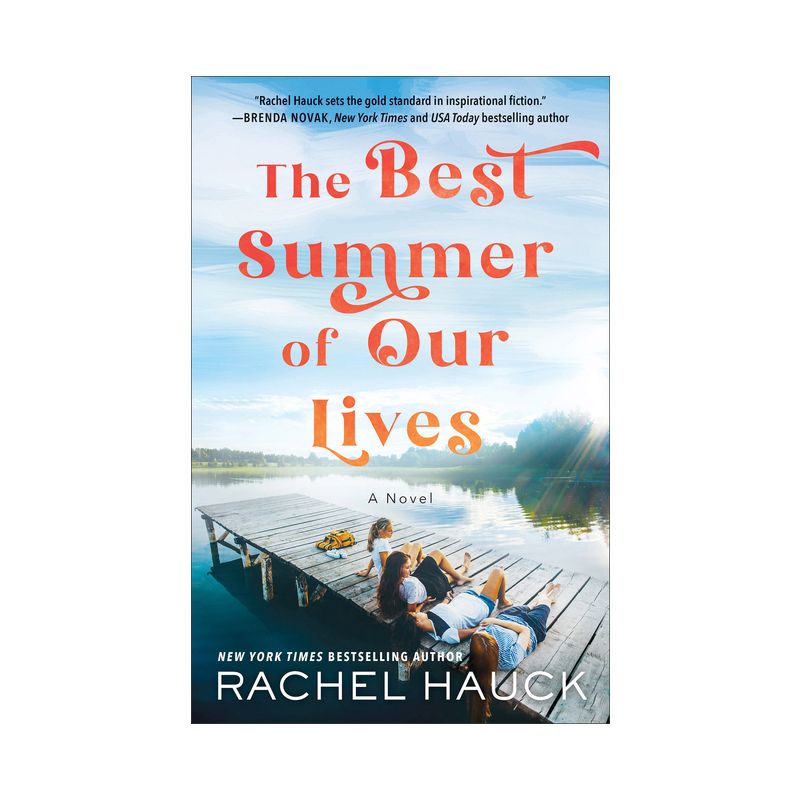 The Best Summer of Our Lives - by  Rachel Hauck (Paperback), 1 of 2