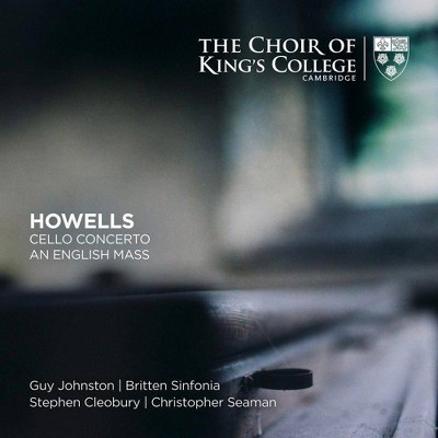 Choir Of King's College Cambridge - Howells: Cello Concerto/An English Mass (CD)