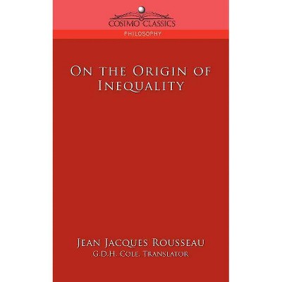 On the Origin of Inequality - by  Jean Jacques Rousseau (Paperback)