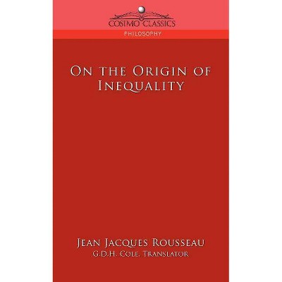 On the Origin of Inequality - by  Jean Jacques Rousseau (Paperback)